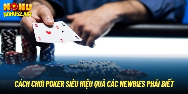 Hướng dẫn cách chơi Poker